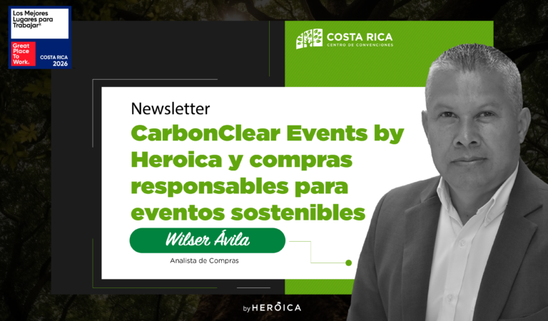 Costa Rica Centro de Convenciones | CarbonClear Events by Heroica y compras responsables para eventos sostenibles