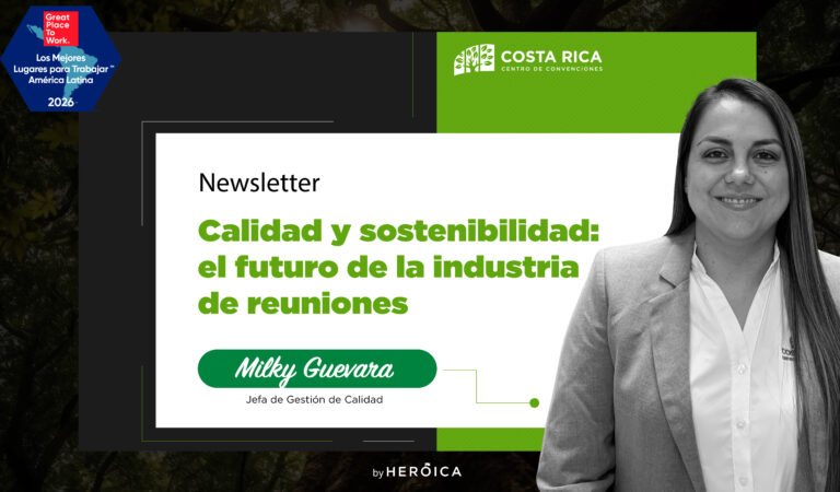 Costa Rica Centro de Convenciones | Calidad y sostenibilidad: el futuro de la industria de reuniones